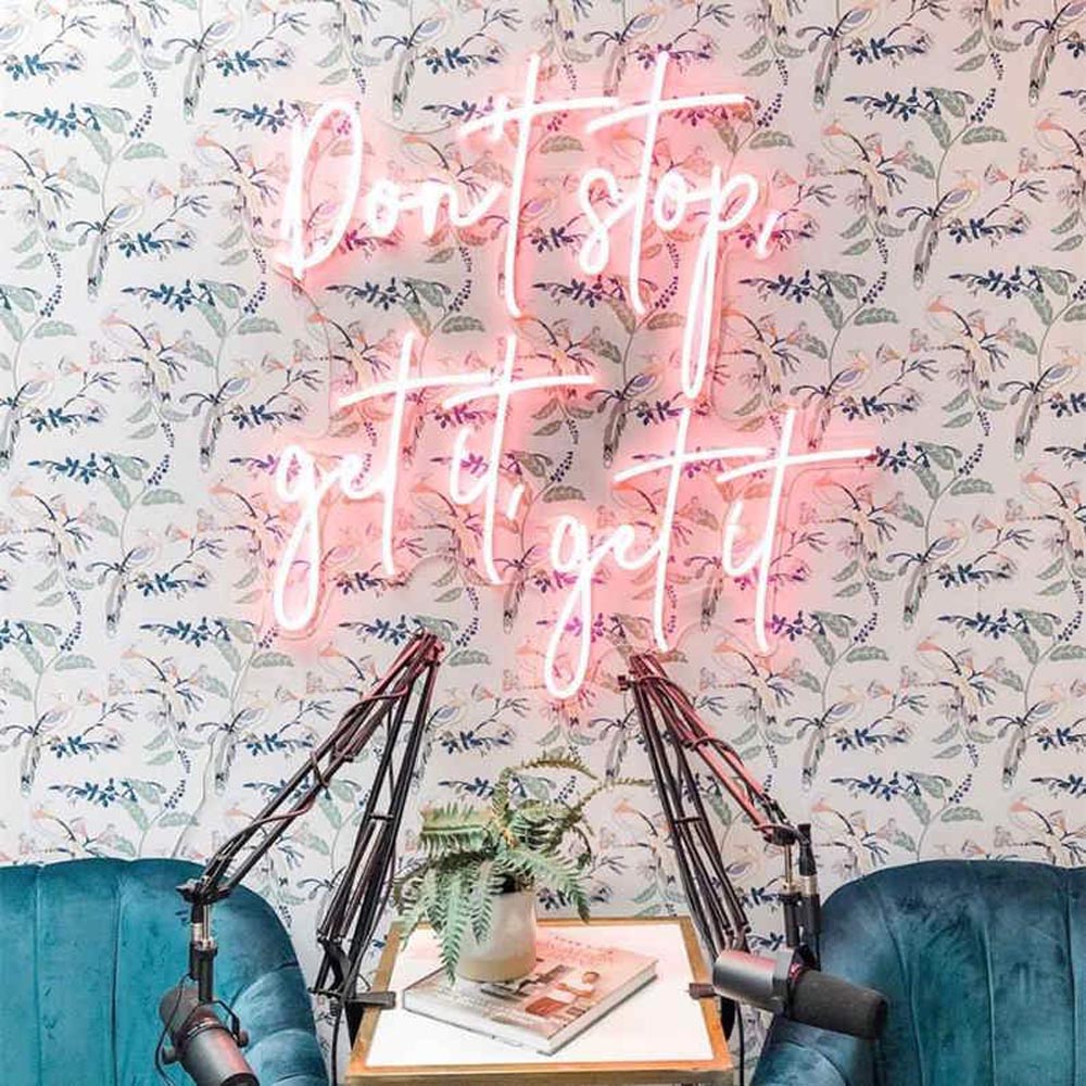 HDJSign - Don't Stop, Get it, Get it Quote Neon Sign HDJ Sign