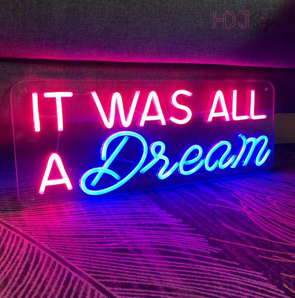 HDJSign - It Was All A Dream Quote Neon Sign HDJ Sign