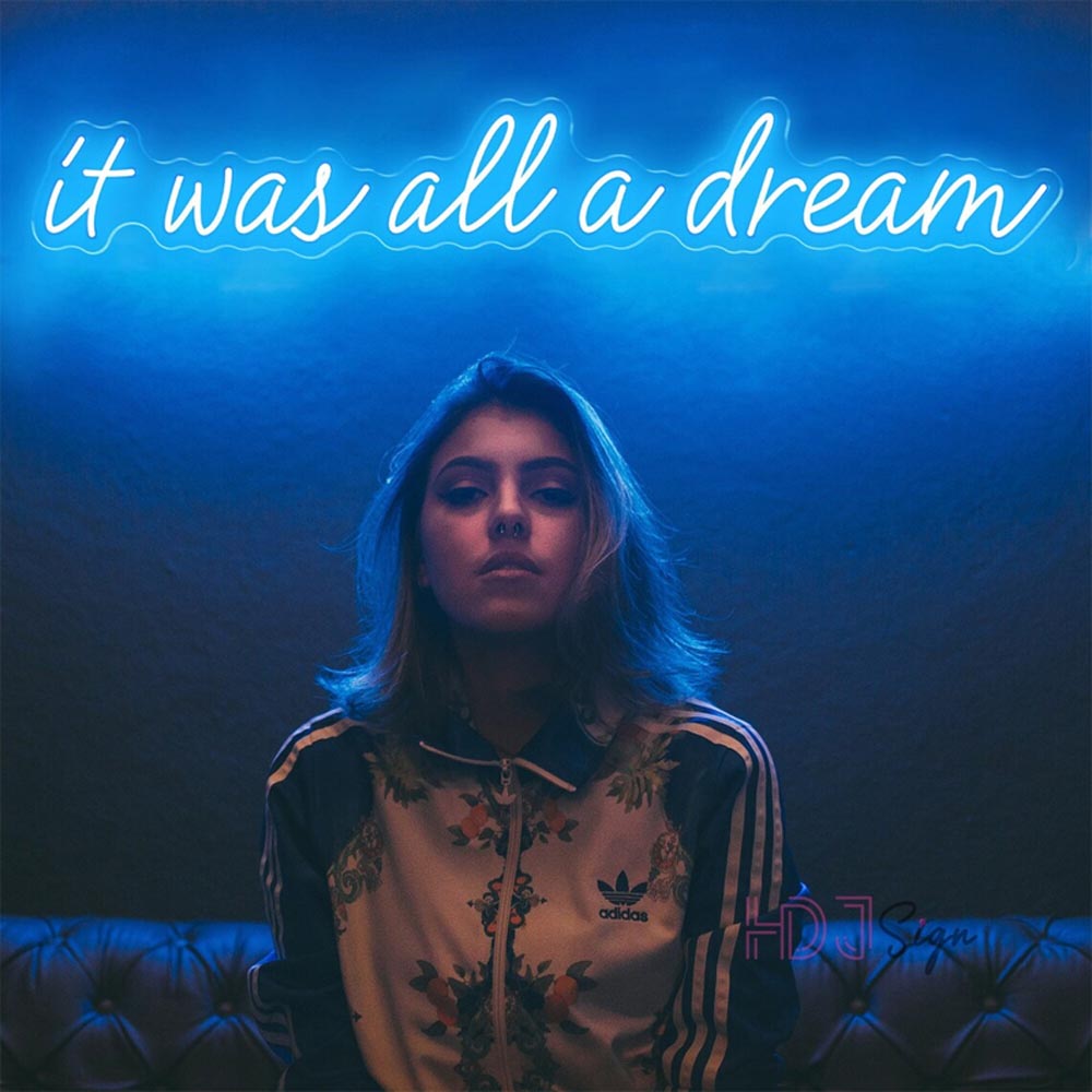 HDJSign - It Was All A Dream Quote Neon Sign HDJ Sign