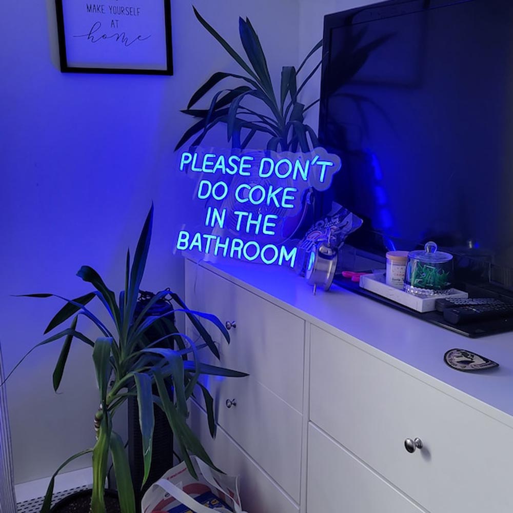 HDJSign - Please Don't Do Coke in The Bathroom Quote Neon Sign HDJ Sign