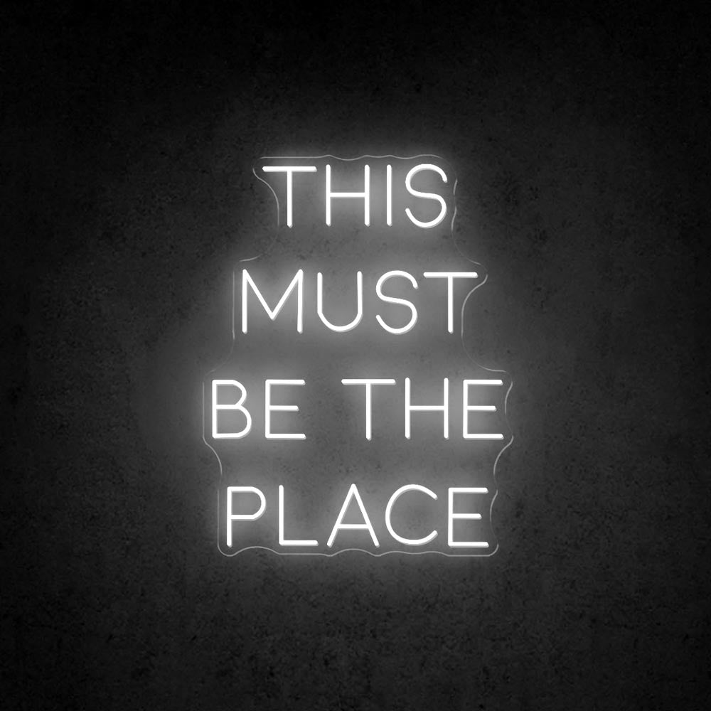 HDJSign - This Must Be The Place Quote Neon Sign HDJ Sign