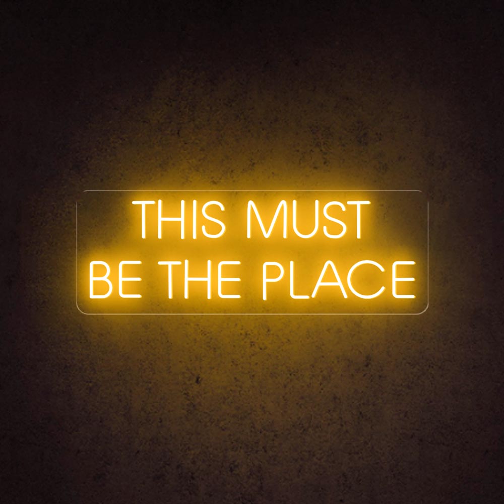 HDJSign - This Must Be The Place Quote Neon Sign HDJ Sign