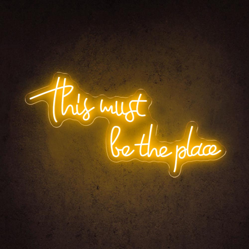 HDJSign - This Must Be The Place Quote Neon Sign HDJ Sign