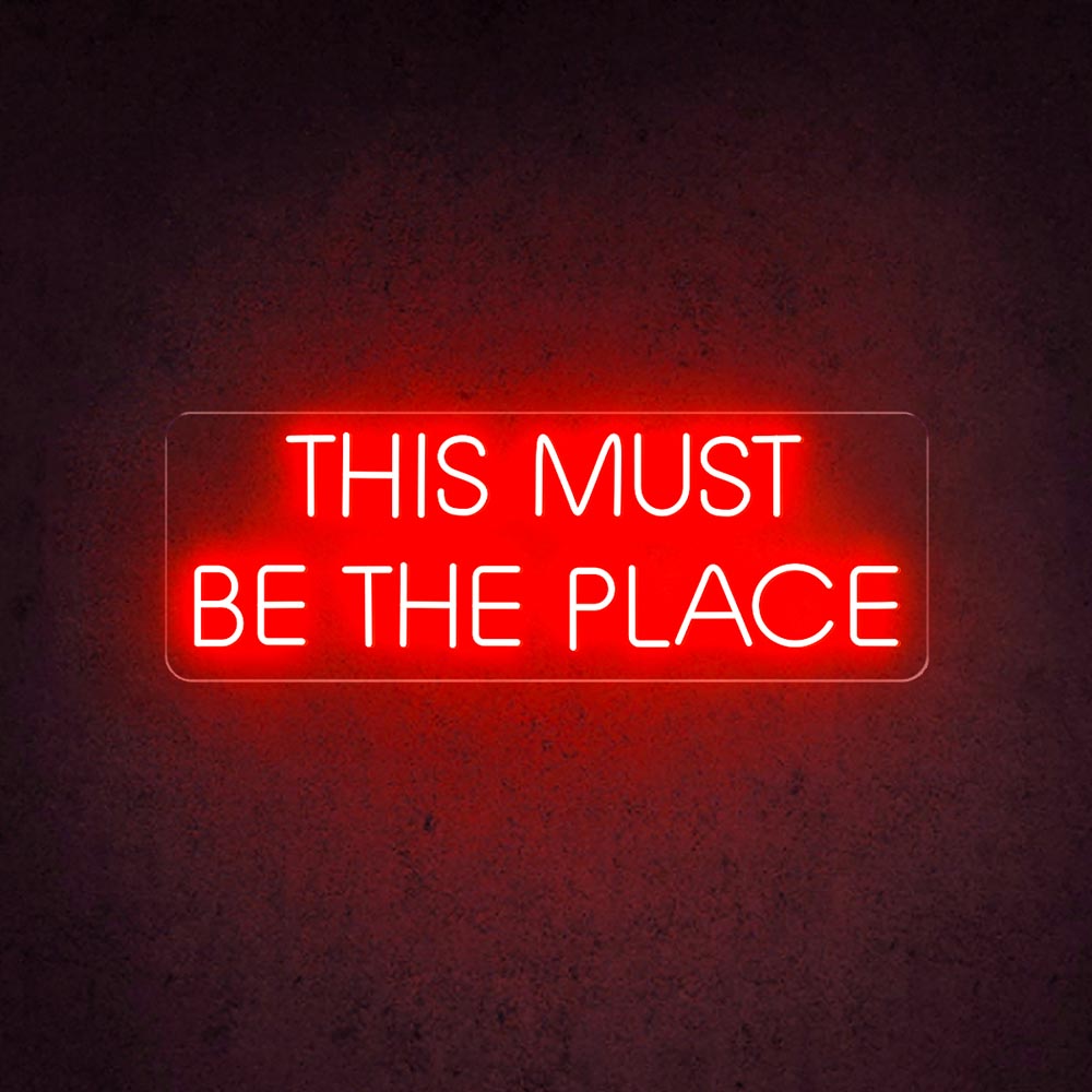 HDJSign - This Must Be The Place Quote Neon Sign HDJ Sign