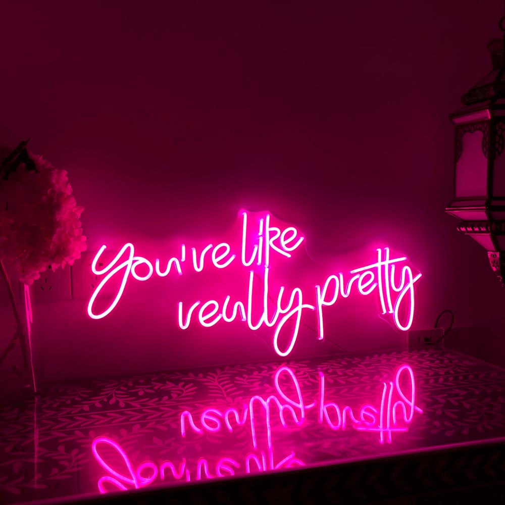 HDJSign - You're Like Really Pretty Salon Neon Sign HDJ Sign