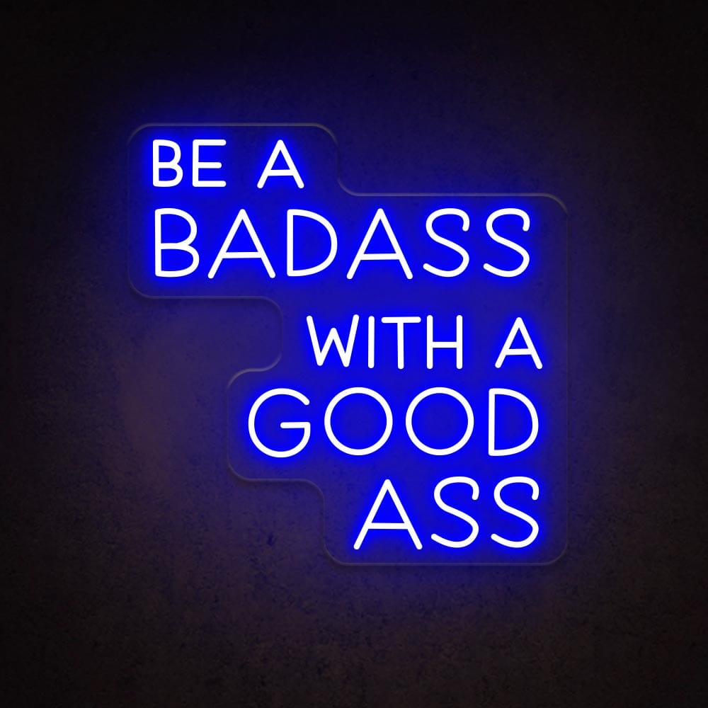 HDJSign - Be A Badass With A Good Ass Salon Neon Sign Salon Salon Blue 20x20in / 50x50cm 