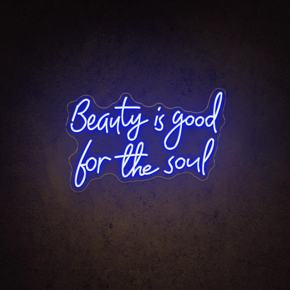 HDJSign - Beauty Is Good for The Soul Salon Neon Sign HDJ Sign