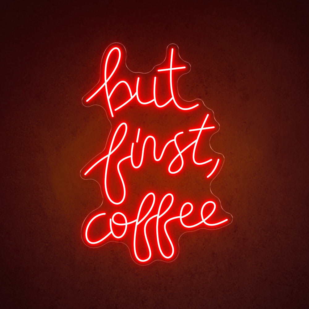 HDJSign - But First, Coffee Business Neon Sign HDJ Sign