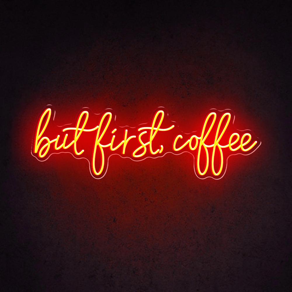 HDJSign - But First, Coffee Business Neon Sign HDJ Sign