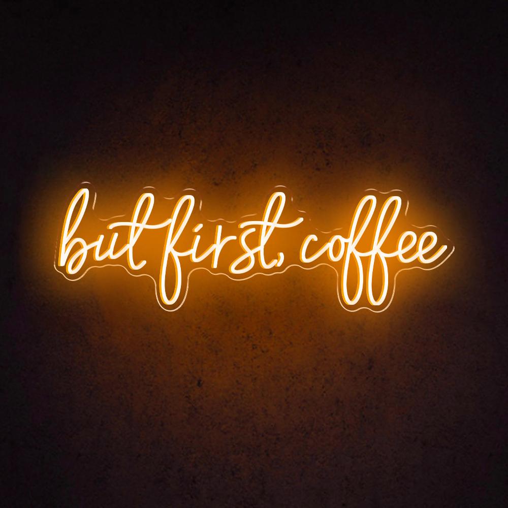 HDJSign - But First, Coffee Business Neon Sign HDJ Sign