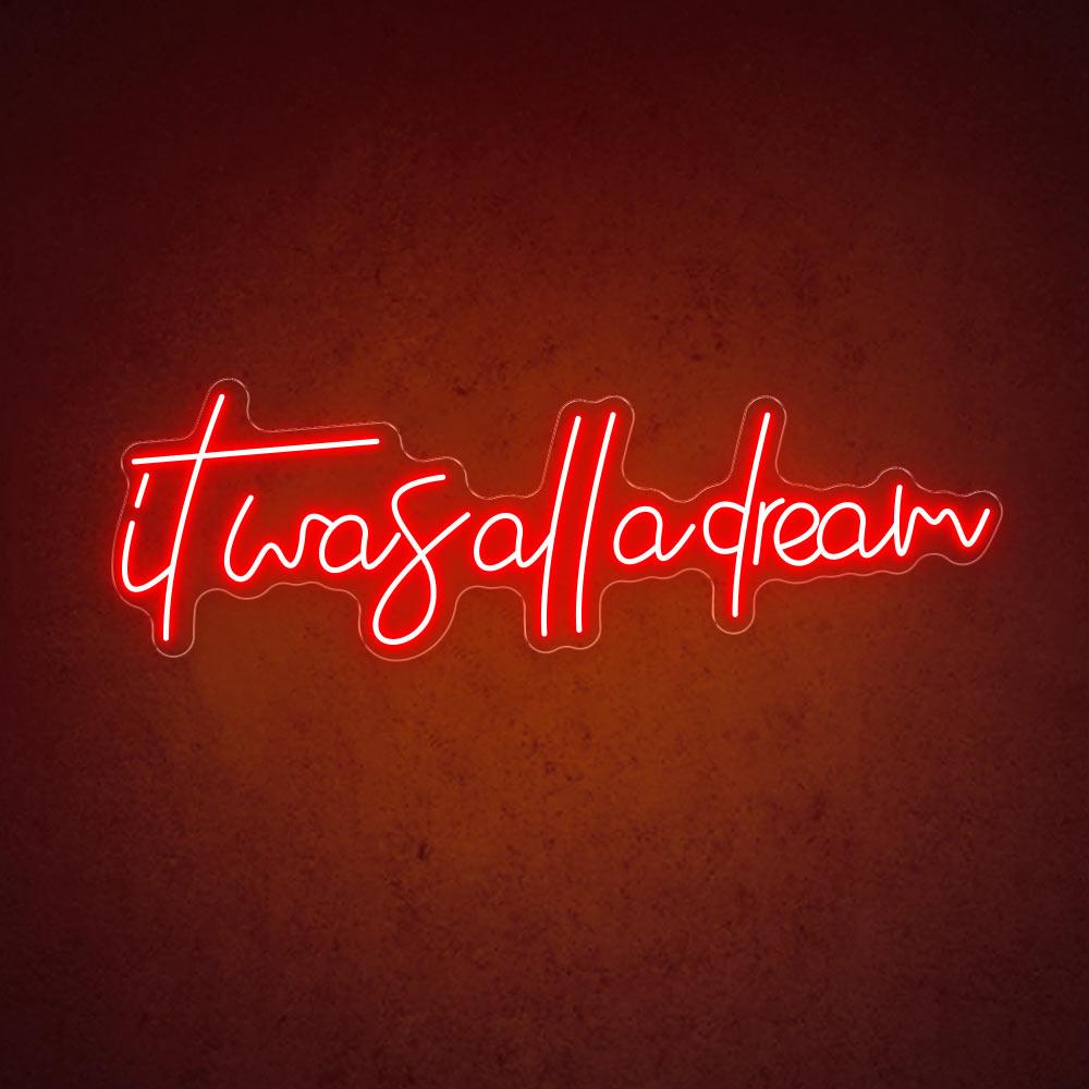 HDJSign - It Was All A Dream Quote Neon Sign HDJ Sign