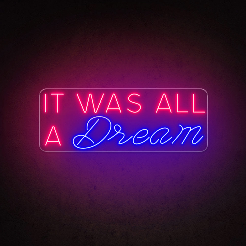 HDJSign - It Was All A Dream Quote Neon Sign HDJ Sign