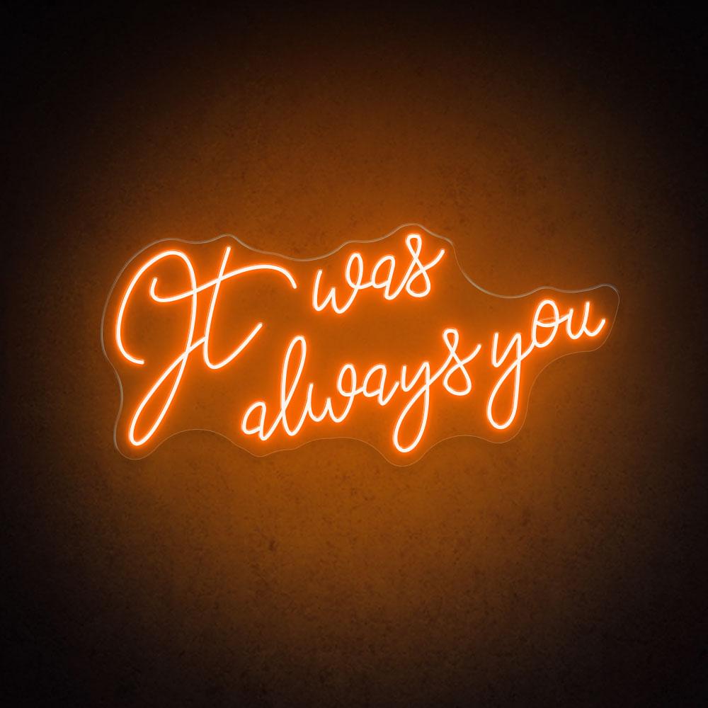 HDJSign - It Was Always You Wedding Neon Sign HDJ Sign