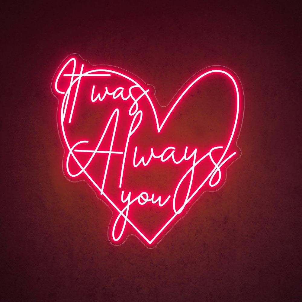 HDJSign - It Was Always You Wedding Neon Sign HDJ Sign