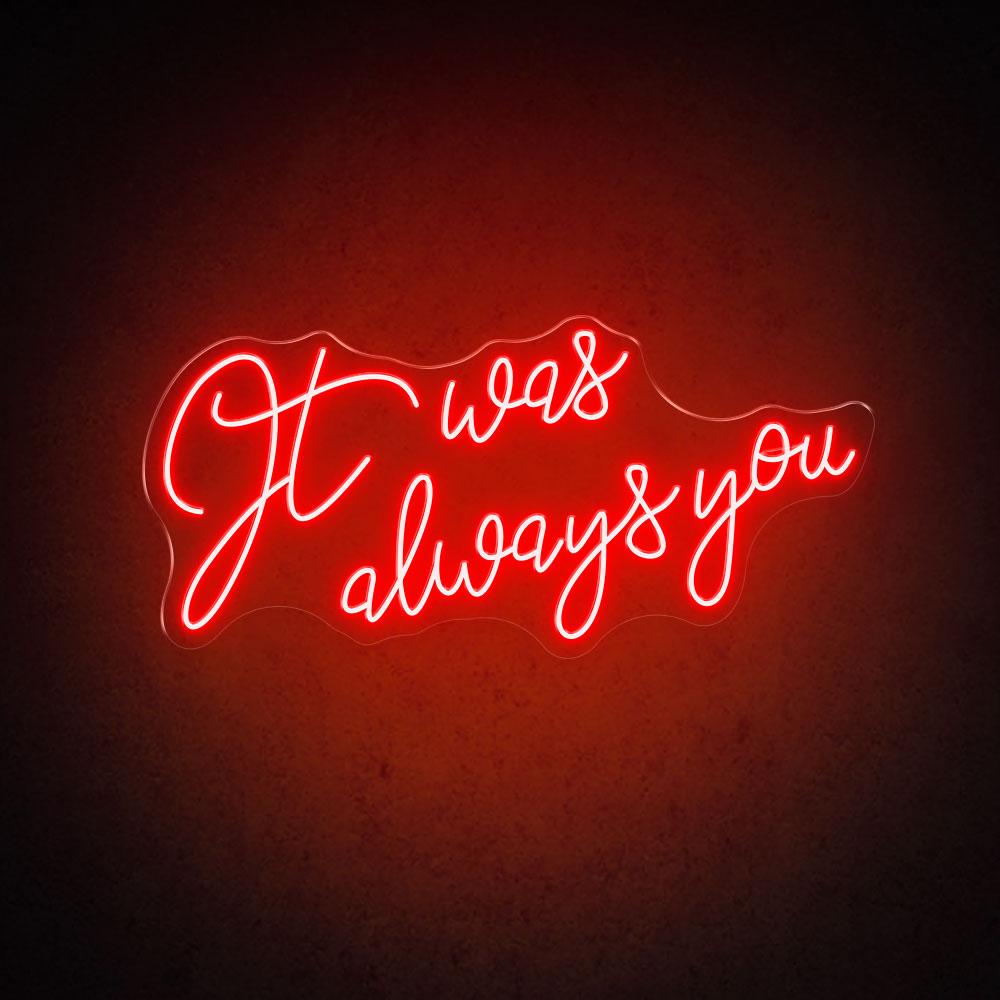 HDJSign - It Was Always You Wedding Neon Sign HDJ Sign