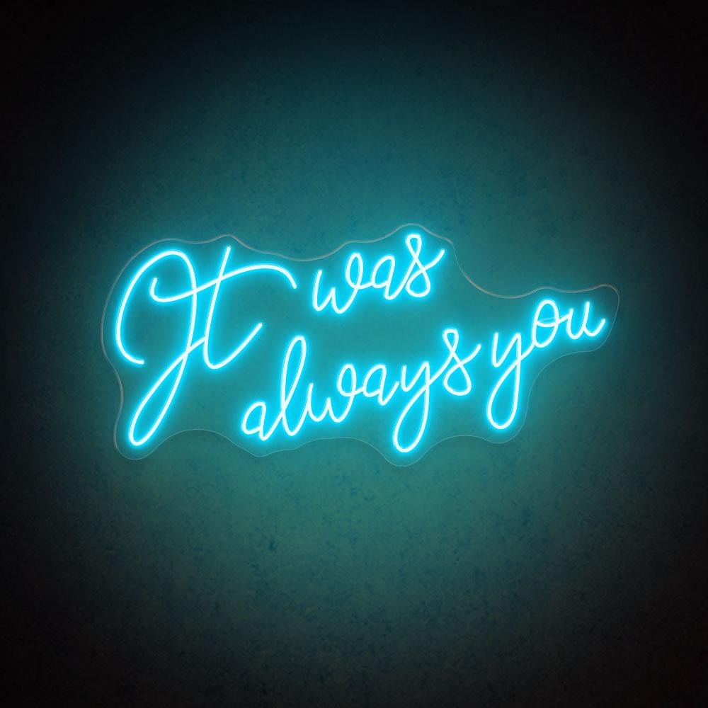 HDJSign - It Was Always You Wedding Neon Sign HDJ Sign