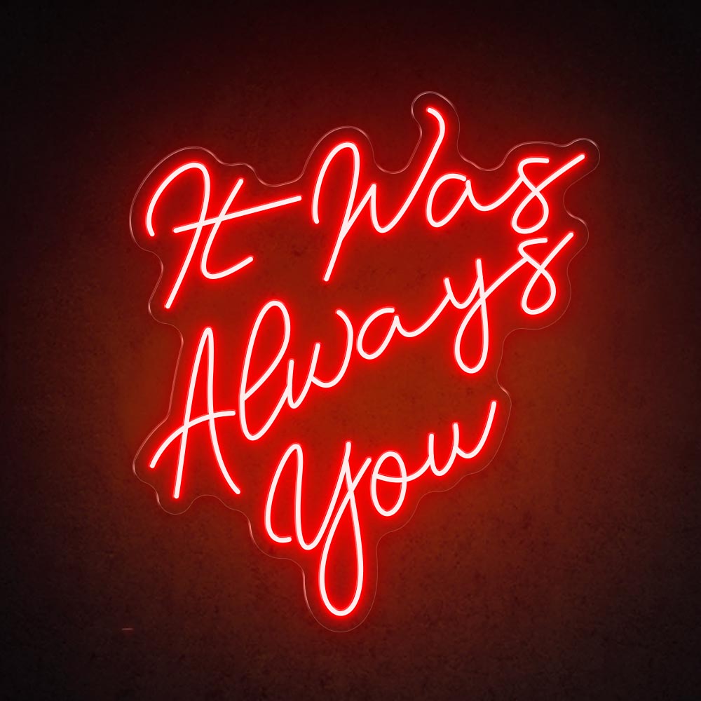 HDJSign - It Was Always You Wedding Neon Sign HDJ Sign