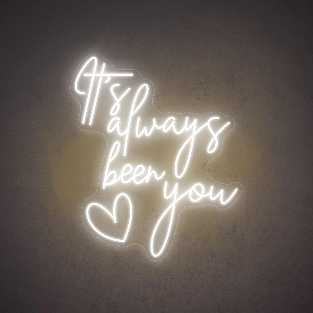 HDJSign - It's Always Been You Wedding Neon Sign HDJ Sign