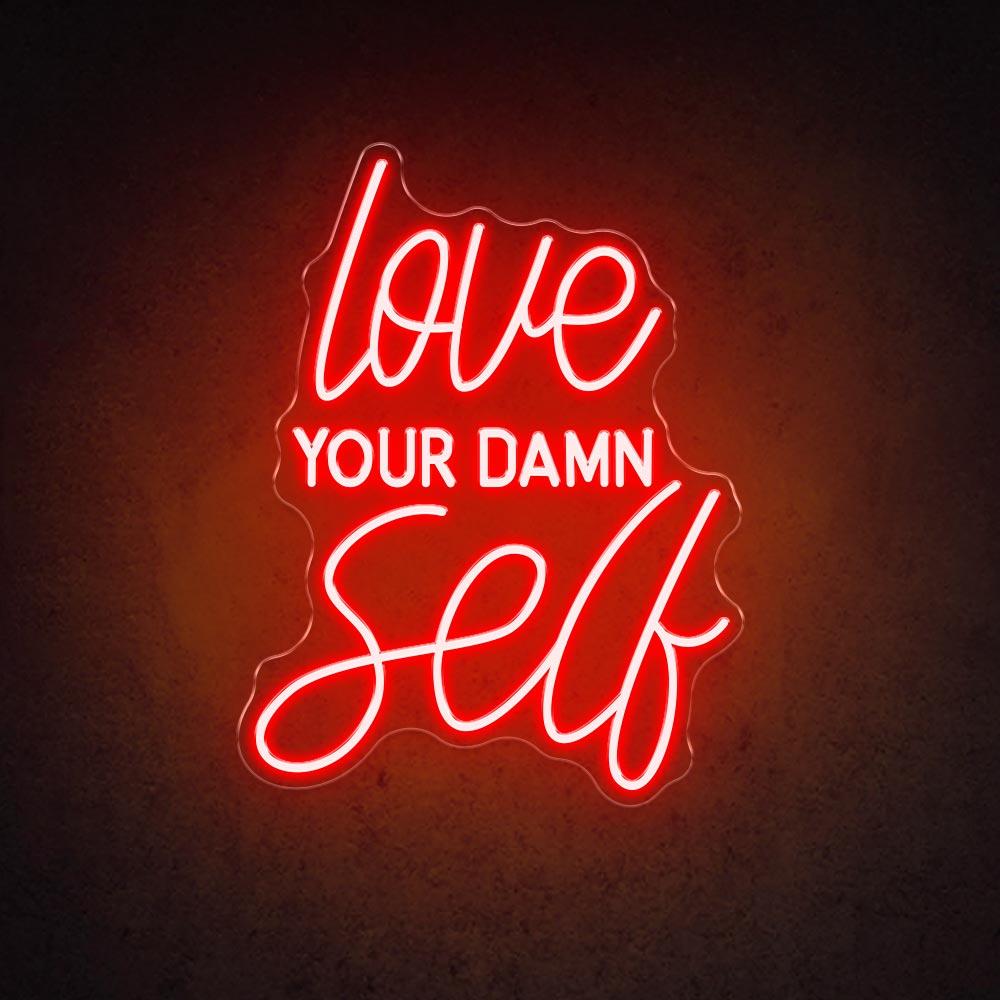 HDJSign - Love Your Damn Self Salon Neon Sign HDJ Sign