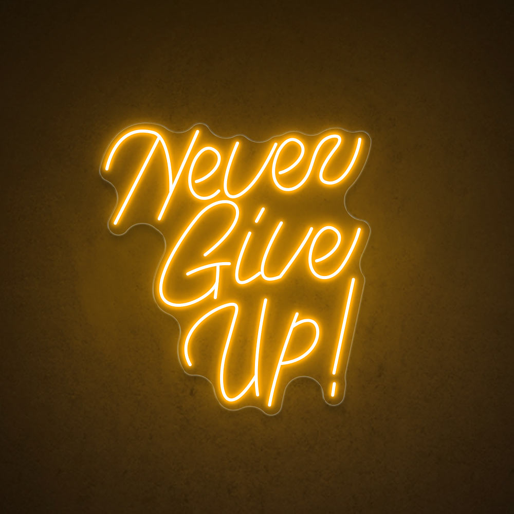 HDJSign - Never Give Up Quote Neon Sign HDJ Sign