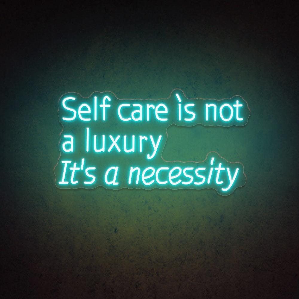 HDJSign - Self Care Is Not A Luxury. It's A Necessity Salon Neon Sign HDJ Sign