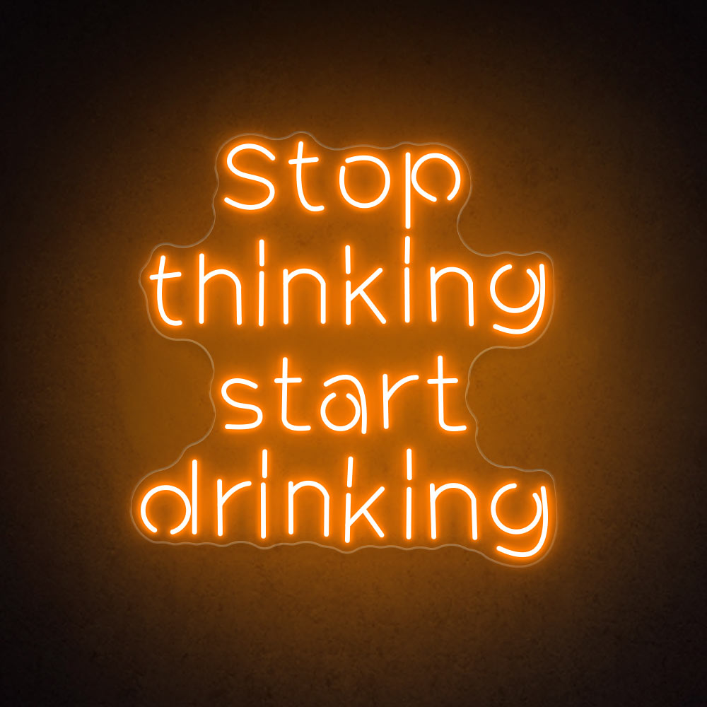 HDJSign - Stop Thinking Start Drinking Bar Neon Sign HDJ Sign