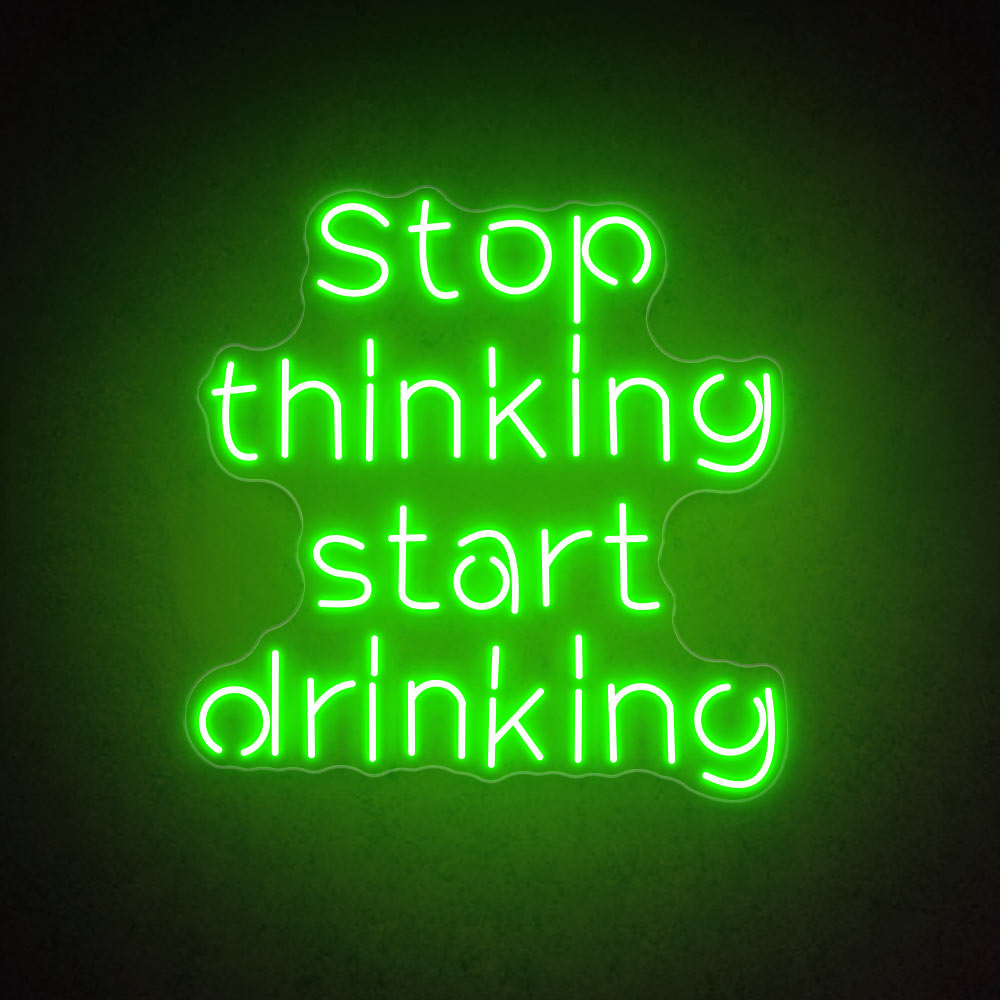 HDJSign - Stop Thinking Start Drinking Bar Neon Sign HDJ Sign