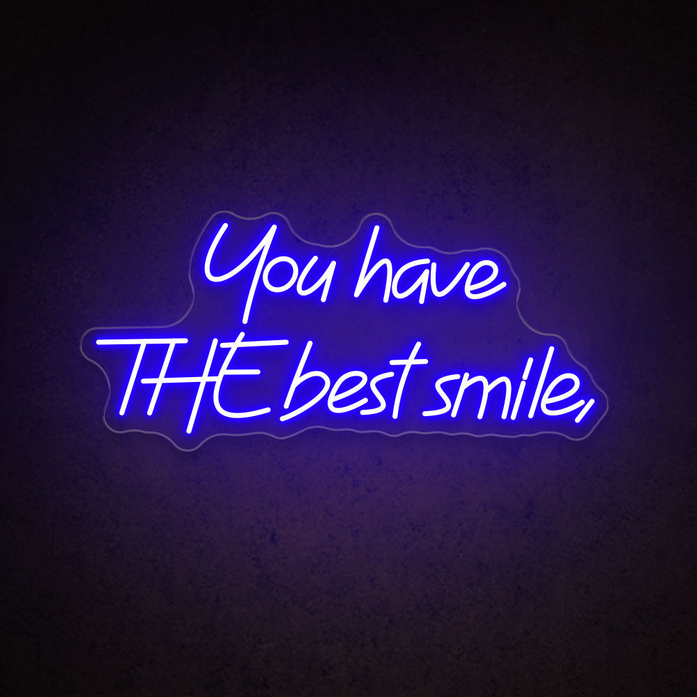 HDJSign - You Have The Best Smile Quote Neon Sign HDJ Sign