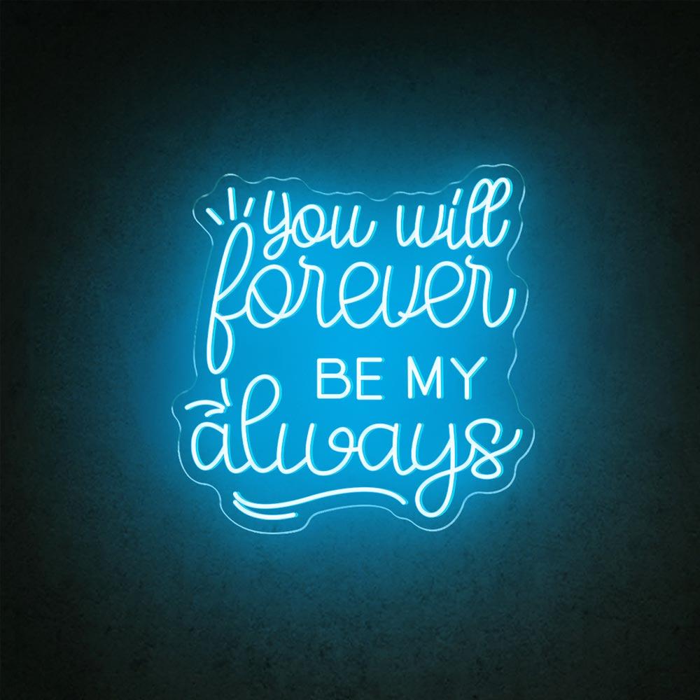 HDJSign - You Will Forever Be My Always Wedding Neon Sign HDJ Sign